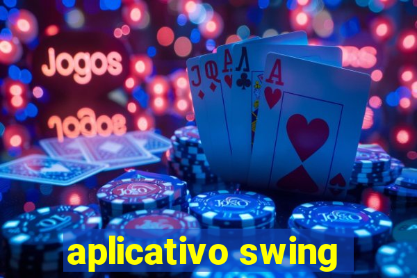 aplicativo swing